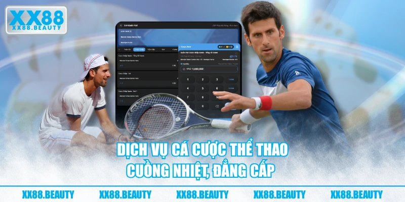 Dịch vụ cá cược thể thao cuồng nhiệt, đẳng cấp