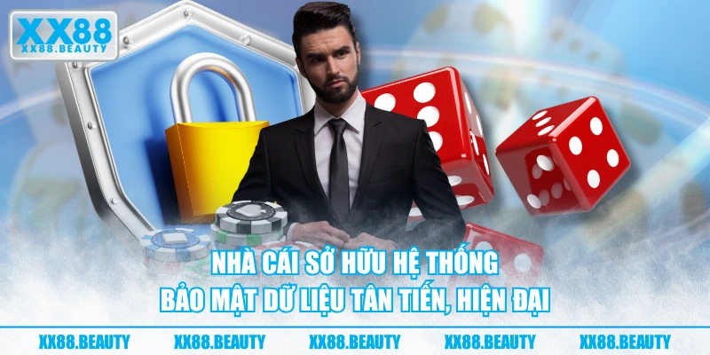 Nhà cái sở hữu hệ thống bảo mật dữ liệu tân tiến, hiện đại