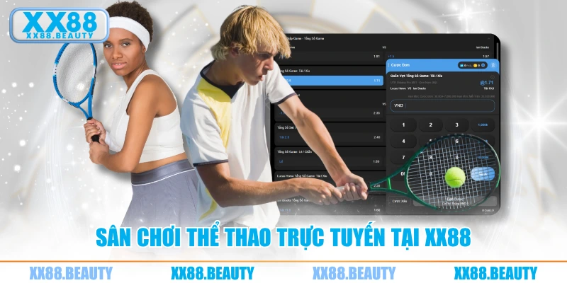 Sân chơi thể thao trực tuyến tại XX88
