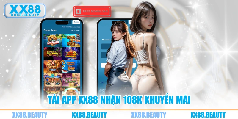 Tải app XX88 nhận 108K khuyến mãi